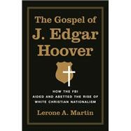 The Gospel of J. Edgar Hoover book cover, ISBN 9780691175119