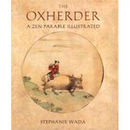 The Ox Herder A Zen Parable Illustrated