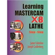 Learning Mastercam X8 LATHE 2D Step-by-Step