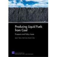Producing Liquid Fuels from Coal Prospects and Policy Issues