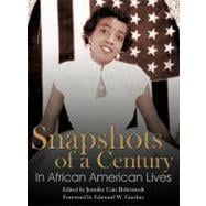 Snapshots of a Century in African American Lives
