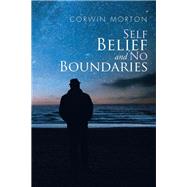 Self Belief and No Boundaries