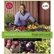 The Budget-Friendly Fresh and Local Diabetes Cookbook