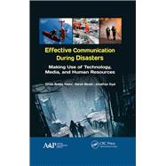 Effective Communication During Disasters: Making Use of Technology, Media, and Human Resources