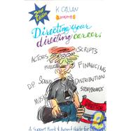 Directing Your Directing Career : Support Book and Agent Guide for Directors