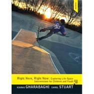Right Here, Right Now: Exploring Life-Space Interventions for Children and Youth, First Edition