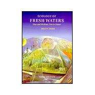 Ecology of Fresh Waters: Man and Medium, Past to Future, 3rd Edition