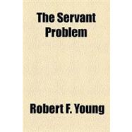 The Servant Problem