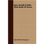 Jane, Joseph & John: Their Book of Verses