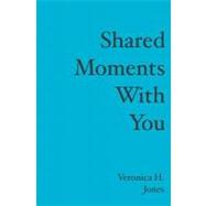 Shared Moments With You