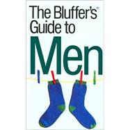 The Bluffer's Guide® to Men