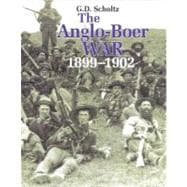 The Anglo-Boer War 1899-1902