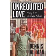Unrequited Love Diary of an Accidental Activist