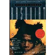 Basquiat : A Quick Killing in Art (Revised Edition)
