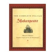 The Complete Pelican Shakespeare