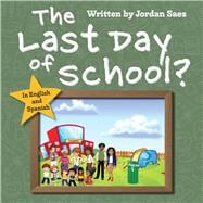 The Last Day of School?