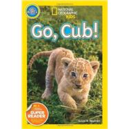 National Geographic Readers: Go Cub!