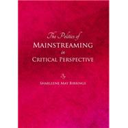 The Politics of Mainstreaming in Critical Perspective