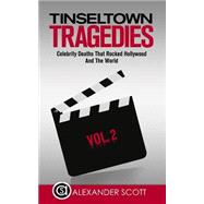 Tinseltown Tragedies