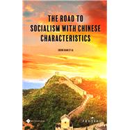 The Road to Socialism With Chinese Characteristics