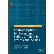Contract Options for Buyers and Sellers of Talent in Professional Sports