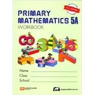 Primary Mathematics 5a: Us Edition Workbook, PMUSW5A