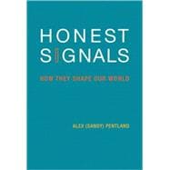 Honest Signals How They Shape Our World
