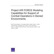 Project Air Force Modeling Capabilities for Support of Combat Operations in Denied Environments