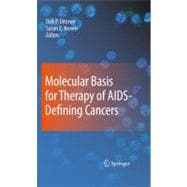 Molecular Basis for Therapy of Aids-defining Cancers