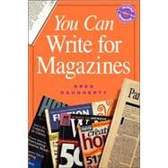 You Can Write for Magazines