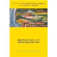 Geopolitics and Decolonization Perspectives from the Global South