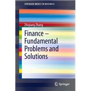 Finance – Fundamental Problems and Solutions