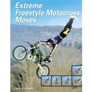 Extreme Freestyle Motocross Moves