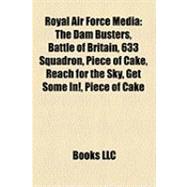 Royal Air Force Medi : The Dam Busters, Battle of Britain, 633 Squadron, Piece of Cake, Reach for the Sky, Get Some in!, a Yank in the Raf