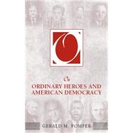 On Ordinary Heroes and American Democracy