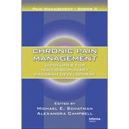 Chronic Pain Management: Guidelines for Multidisciplinary Program Development