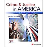 Crime and Justice in America: An Introduction to Criminal Justice