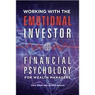 Working With the Emotional Investor