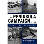 The Peninsula Campaign of 1862
