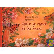 Ven a la tierra de las hadas/ In the Land of Fairies