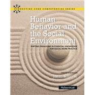 Human Behavior and the Social Environment Shifting Paradigms in Essential Knowledge for Social Work Practice, Enhanced Pearson eText -- Access Card