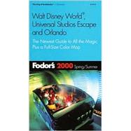 Fodor's Walt Disney World, Universal Studios Escape and Orlando 2000