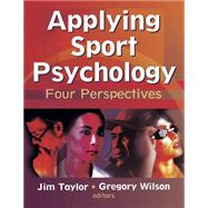 Applying Sport Psychology : Four Perspectives