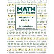 Math By All Means: Probability, Grades 3-4