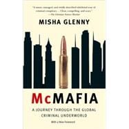 McMafia A Journey Through the Global Criminal Underworld