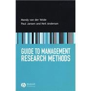 Guide to Management Research Methods