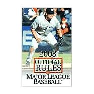 The Official Rules of Major League Baseball 2003
