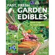 Fast, Fresh Garden Edibles