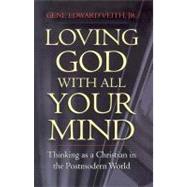 Loving God With All Your Mind