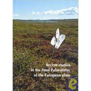 Recent Studies in the Final Palaeolithic of the European Plain